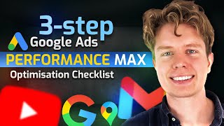 3-Step Process to Optimize Performance Max Campaigns (Google Ads Guide)