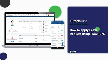 Tutorial # 2 | How to Apply leave request using flowHCM web application and Mobile Application?