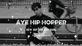 (AYR HIP HOPPER) 2026 NEW HIP HOP RAP SONG (SLOWED+REVIEW)