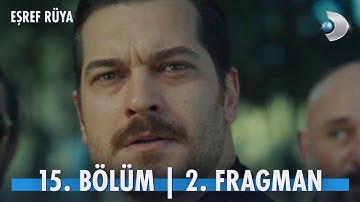 Eşref Rüya 15. Bölüm 2. Fragman | “Ben kazanırsam elimi öpersiniz.” @kanald