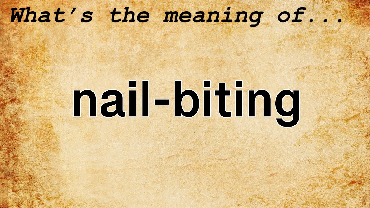 Nail biting - Wikipedia-totobed.com.vn