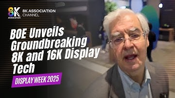 BOE Unveils Groundbreaking 8K and 16K Display Tech | Display Week 2025 Highlights