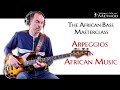 Arpeggios in african music  the african bass masterclass part 1  world music method