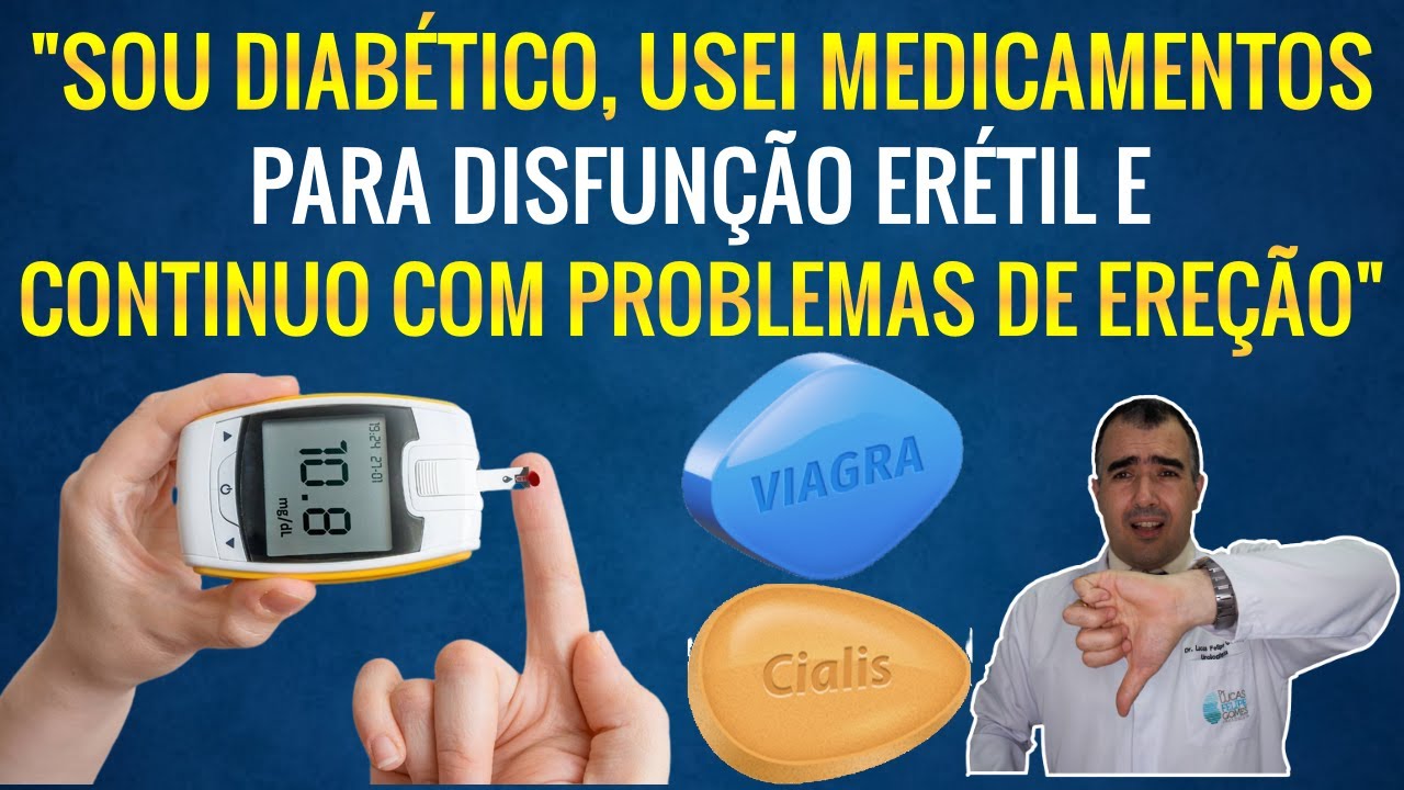 Como tratar o paciente diabético que não responde mais aos MEDICAMENTOS PARA DISFUNÇÃO ERÉTIL?