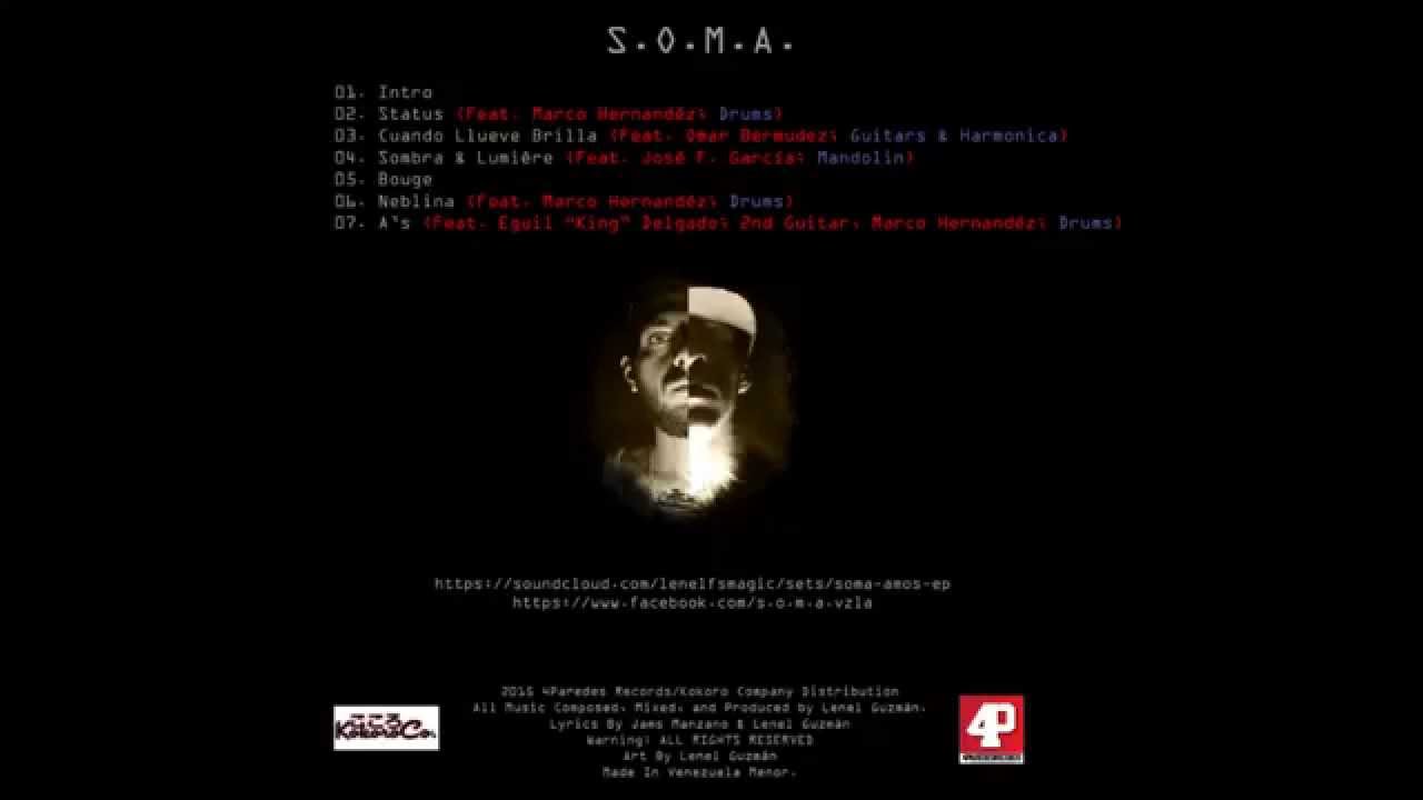 Watch S.O.M.A - A.M.O.S. EP (Full Album) on YouTube Watch S.O.M.A - A.M.O.S. EP (Full Album) on YouTube
