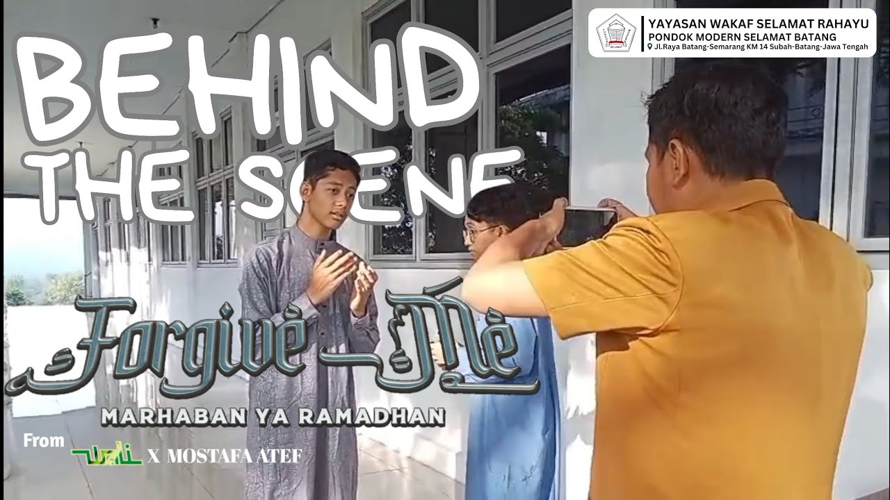 Behind The Scene - Cover Forgive Me (Marhaban Ya Ramadhan) From WALI X MOSTAFA ATEF | SMA PMS BATANG