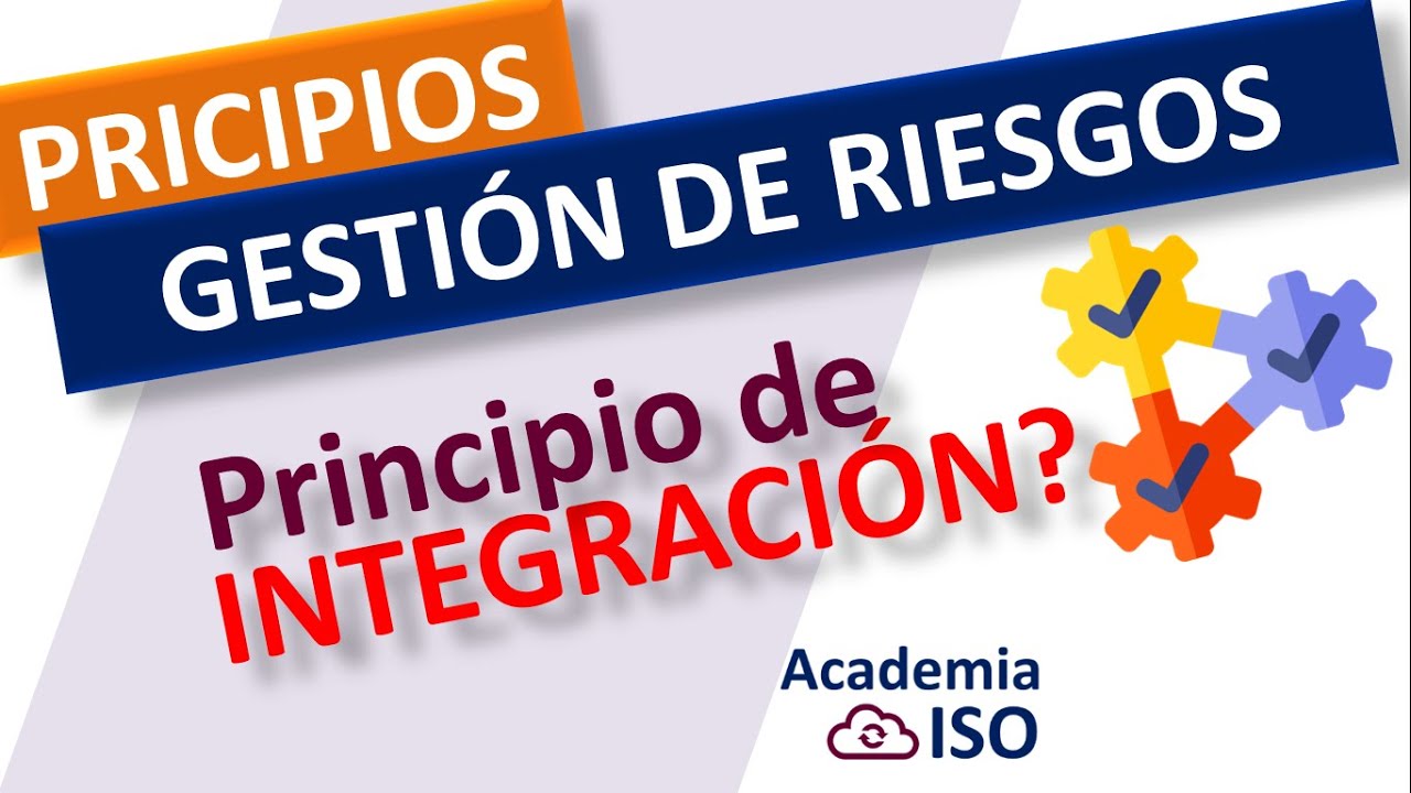 principios-de-la-gesti-n-de-riesgos-iso-31000-integraci-n-youtube