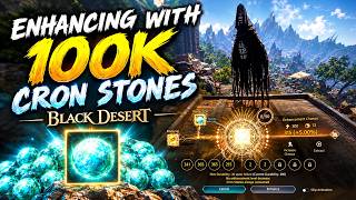 Information 100K Cron Stone Enhancing | Black Desert News