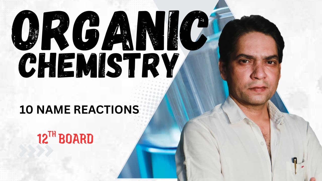 Name reaction in organic chemistry | 10 important name reactions in organic chemistry