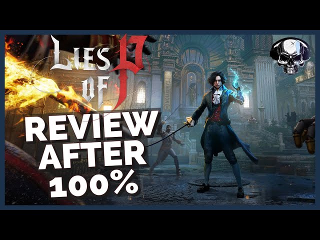 Review - Lies of P - Gamerview