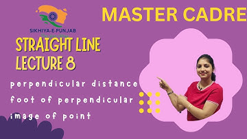 MASTER CADRE 24|STRAIGHT LINE|perpendicular distance|image of point | LEC 8|#mastercadrepunjabi