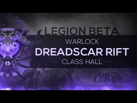 WoW LEGION Beta - Class Hall | Warlock 