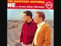 The Righteous Brothers - He