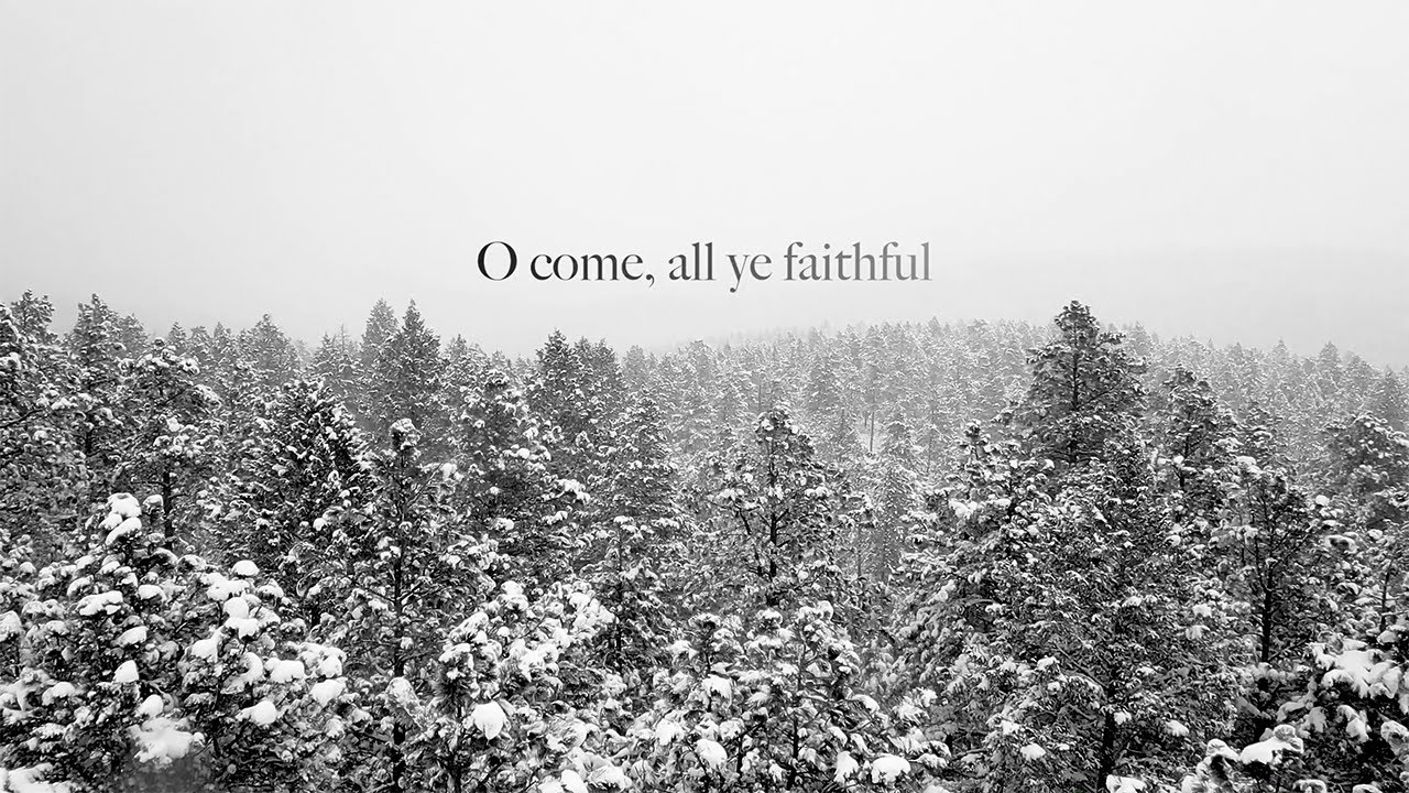 Red Rocks Worship - O Come, All Ye Faithful (Official Lyric Video ...