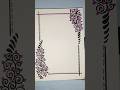 quick and easy border design for project #art #frontpage
