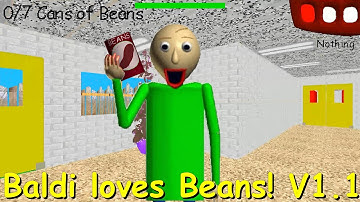 Baldi loves Beans! V1.1 - Baldi