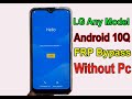 LG All Model  Android 10Q FRP Bypass Without Pc /Google Account Remove