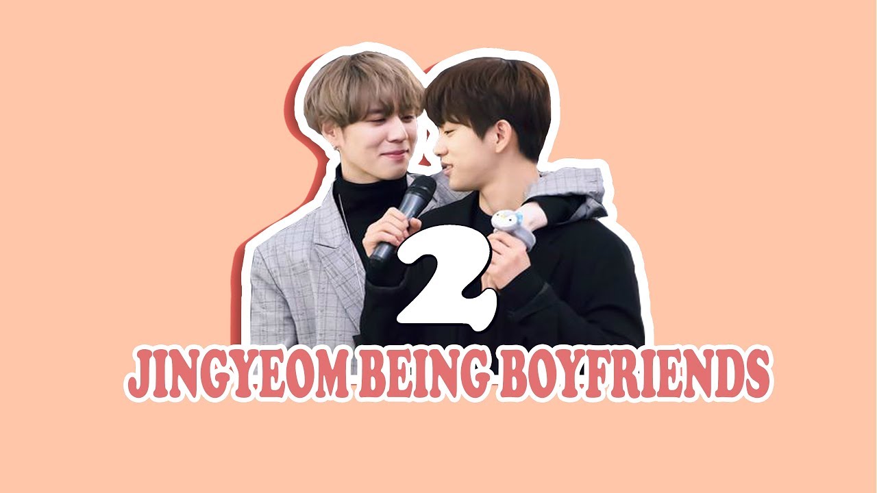 [ JINGYEOM/PEPIGYEOM SERIES #6.1 ] - JinGyeom Being Boyfriends Part TWO