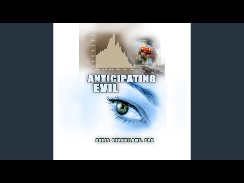 Anticipating Evil