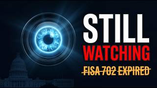 Government Surveillance Continues After Congress Kills FISA 702