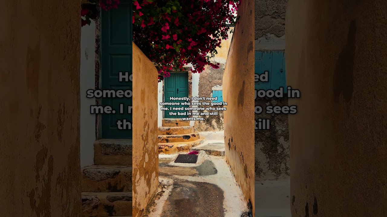 “Love me even at my worst—that’s real love.