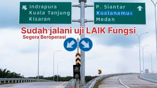 Segera Beroperasi,Sudah jalani UJI LAIK Fungsi‼️TOL Indra Pura-Lima Puluh semakin singkat #Indrapura
