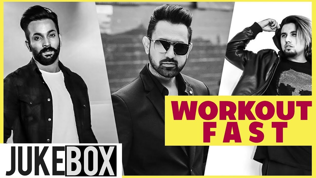 Workout Fast | Video Jukebox | Gippy Grewal | Dilpreet Dhillon | A-Kay | Latest Songs 2019