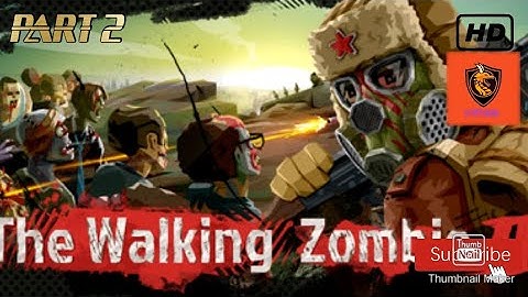 The Walking Zombie 2| Gameplay walkthrough PART 2 (IOS Android )