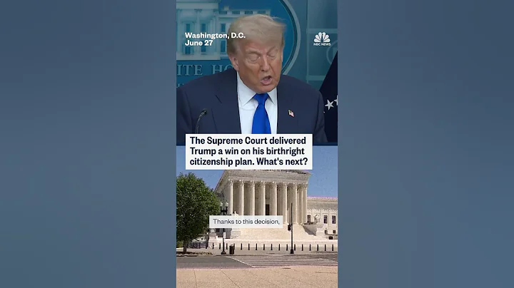 The Supreme Court delivered Trump a win on his birthright citizenship plan. What's next?
