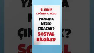 6. Sınıf Sosyal Bilgiler 2. Yazılısında Neler Çıkacak?