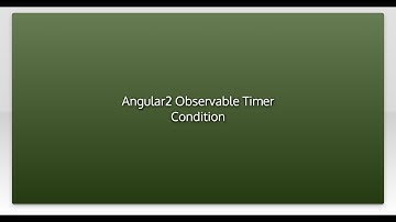 Angular2 Observable Timer Condition