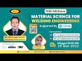 WELDinar "Material Science for Welding Engineering"
