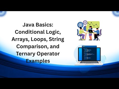 💡 Java Basics for Beginners | If-Else, Loops, Arrays & String Comparison | Step-by-Step Guide ☕📘