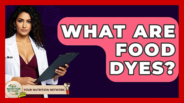 What Are Food Dyes? - Your Nutrition Network