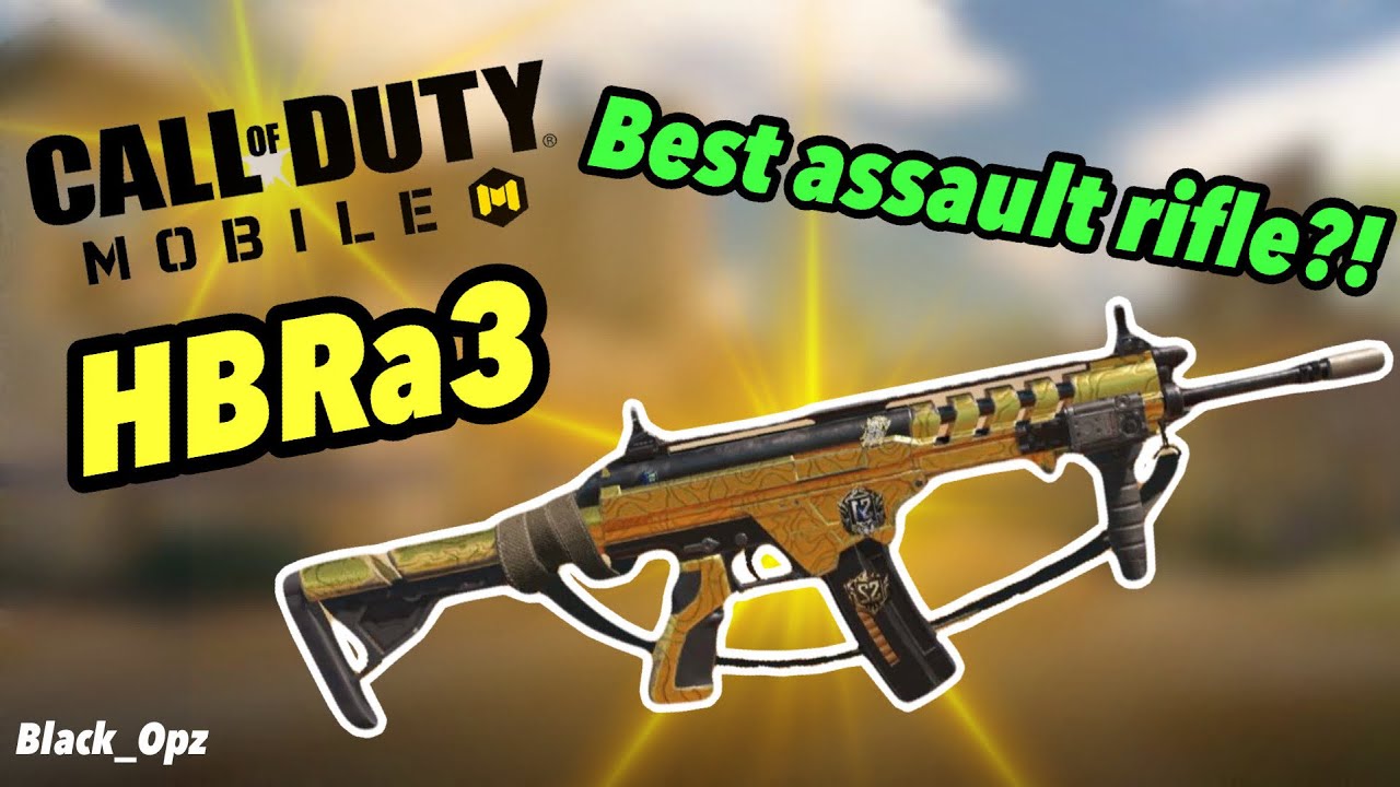 HBRa3 *BEST* ASSAULT RIFLE IN CODM?! - YouTube