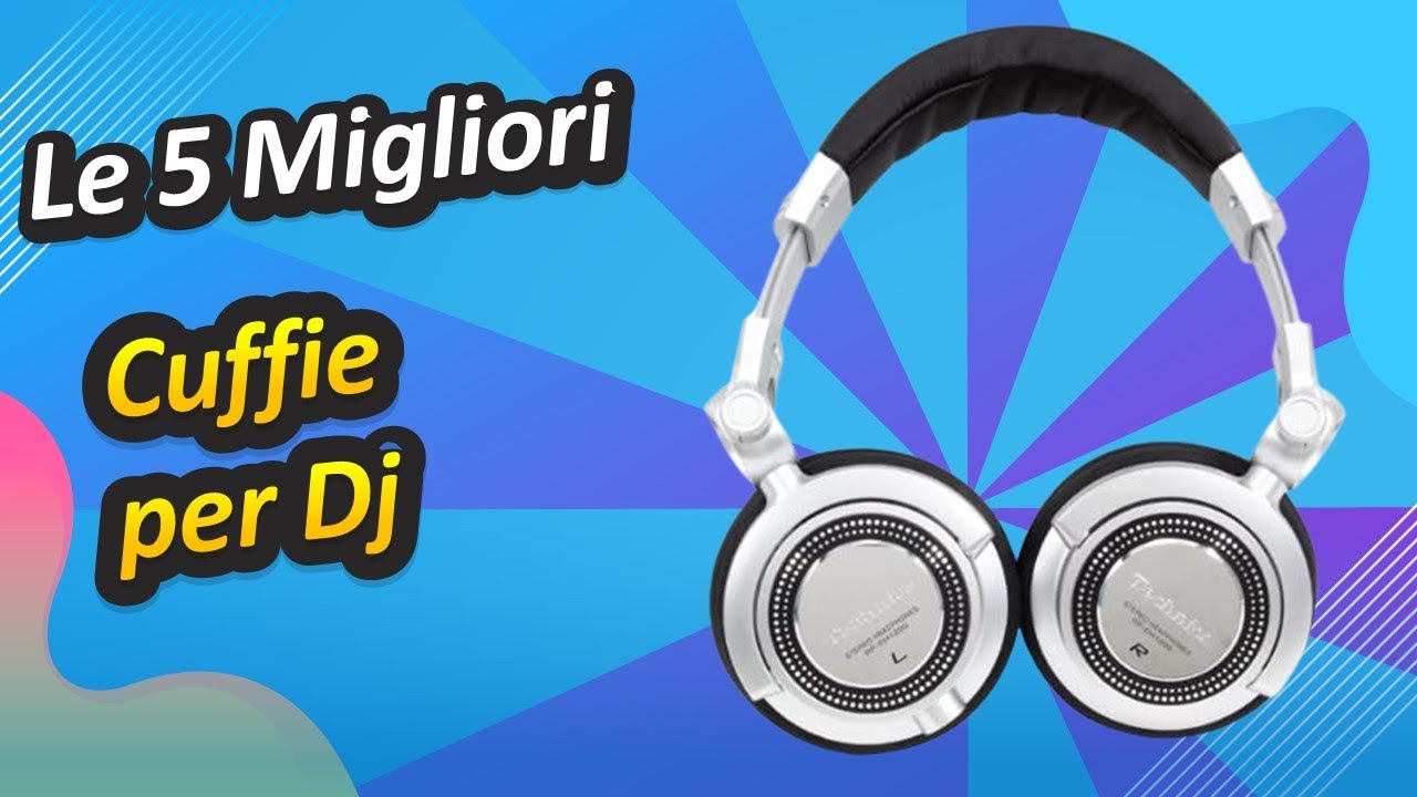 Le 5 Migliori Cuffie per Dj 2022 - YouTube