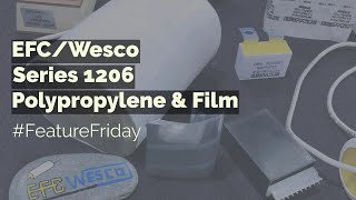EFC/Wesco – Series 1206 Polypropylene & Film