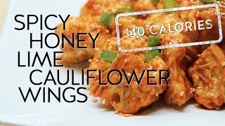 How to Make Spicy Honey Lime Cauliflower Wings