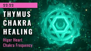 Thymus Chakra Healing 💙💚 Higher Heart Chakra Frequency Music