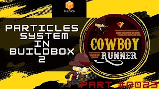 Particles system in buildbox 2 Part #0023