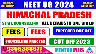 NEET 2024 ll Himachal Pradesh State Counseling l Complete Details ll Fee ll Seats ll Cut Off