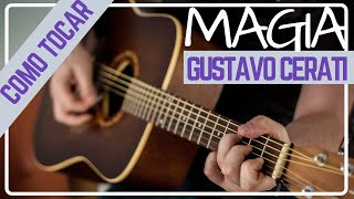 COMO tocar MAGIA en guitarra | TUTORIAL | Cerati (CRIOLLA)