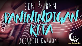 PANININDIGAN KITA by BEN & BEN ( Acoustic Karaoke )