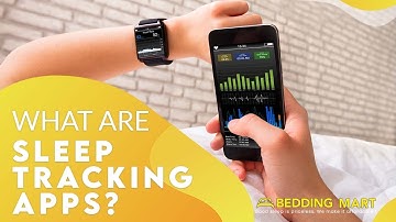 What Are Sleep Tracking Apps? Do They Work? | The Bedding Mart
