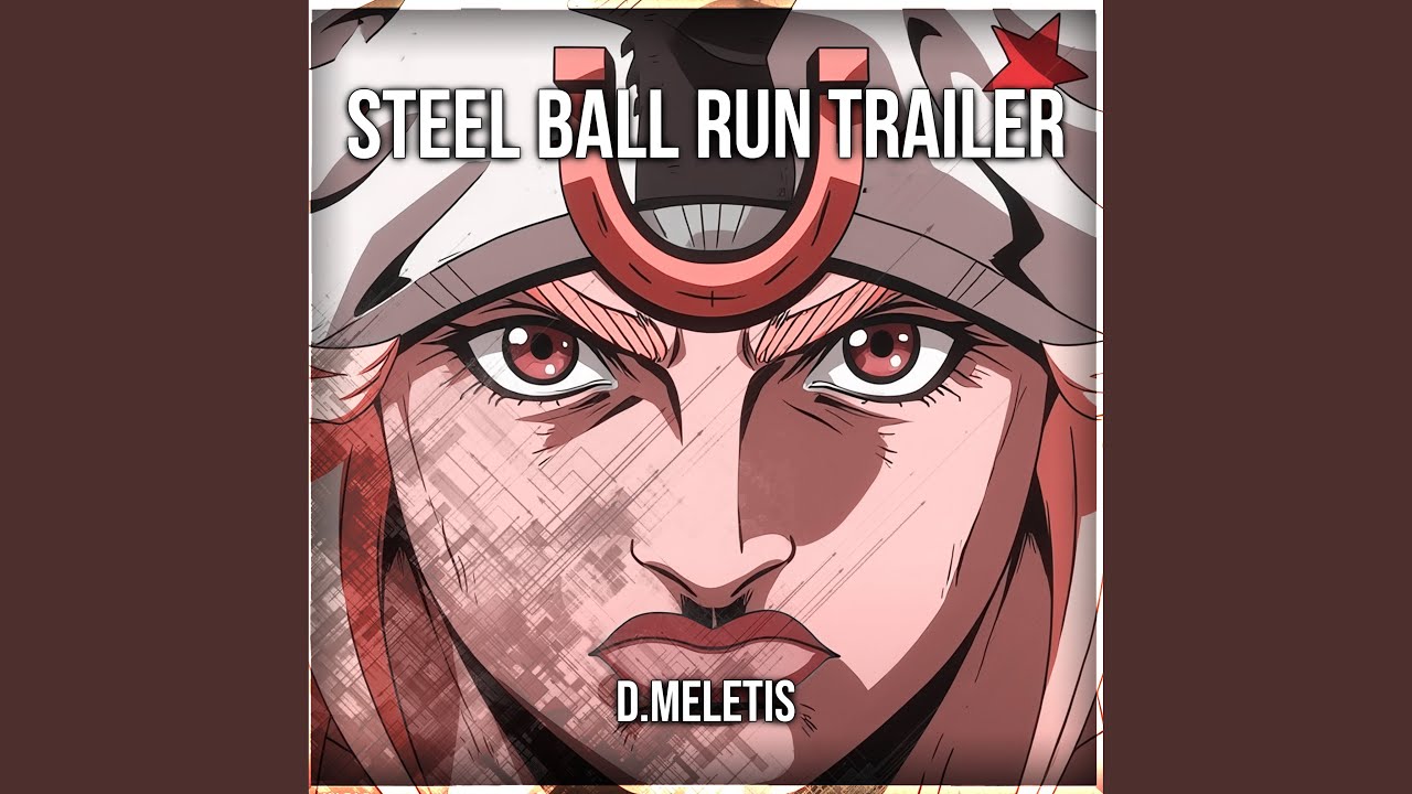 Steel Ball Run Teaser Trailer Theme (From 'JJBA Steel Ball Run')