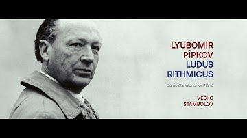 Pipkov: Metro-Rhythmic Pictures and Studies - VI. Saint Lazarus’ Saturday Maiden Dance / Stambolov