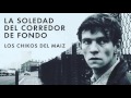 Video La soledad del corredor de fondo Los Chikos Del Maíz