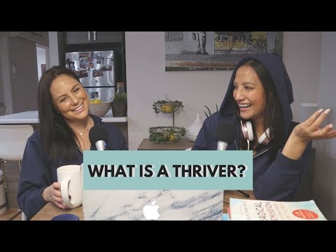 What is Thriver? | E8 - Thriver Talks Podcast w/ Stephanie & Nalie