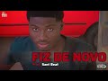 Real Fânio - FIZ DE NOVO (Prod. @SANTBEATVII ) [Lyric Vídeo]