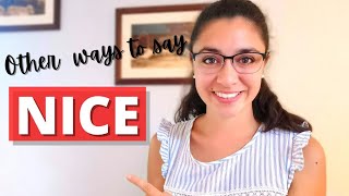 Other ways to say Nice | Improve your vocabulary today